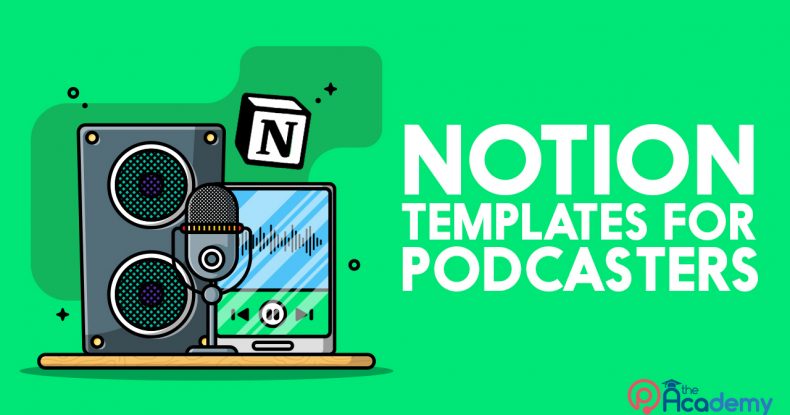 notion templates for podcasters