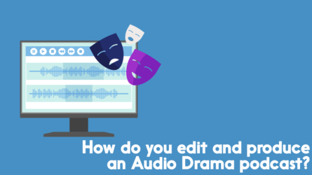 editing an audio drama