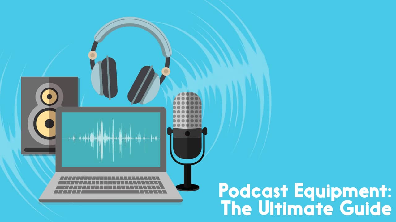 podcast equipment guide