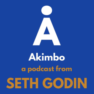 On a blue field, a white letter A and the text Akimbo a podcast from Seth Godin