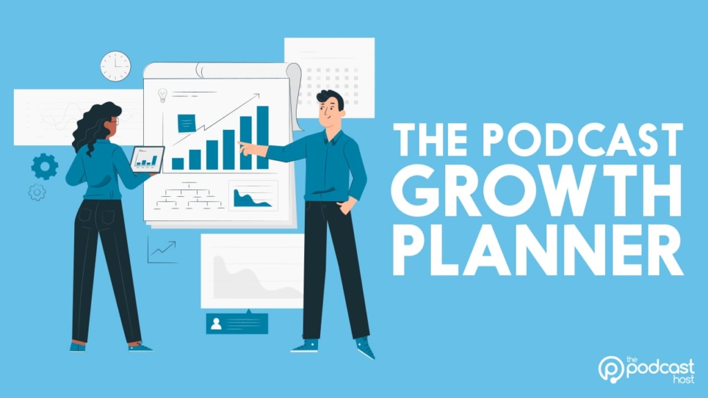 Podcast Growth Planner