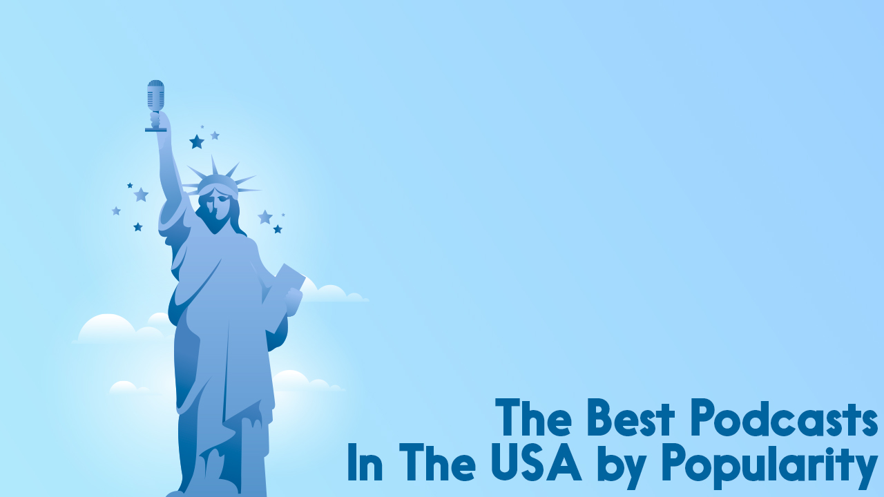 best podcasts in the USA