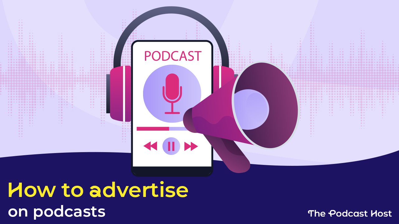 how to advertise on podcasts