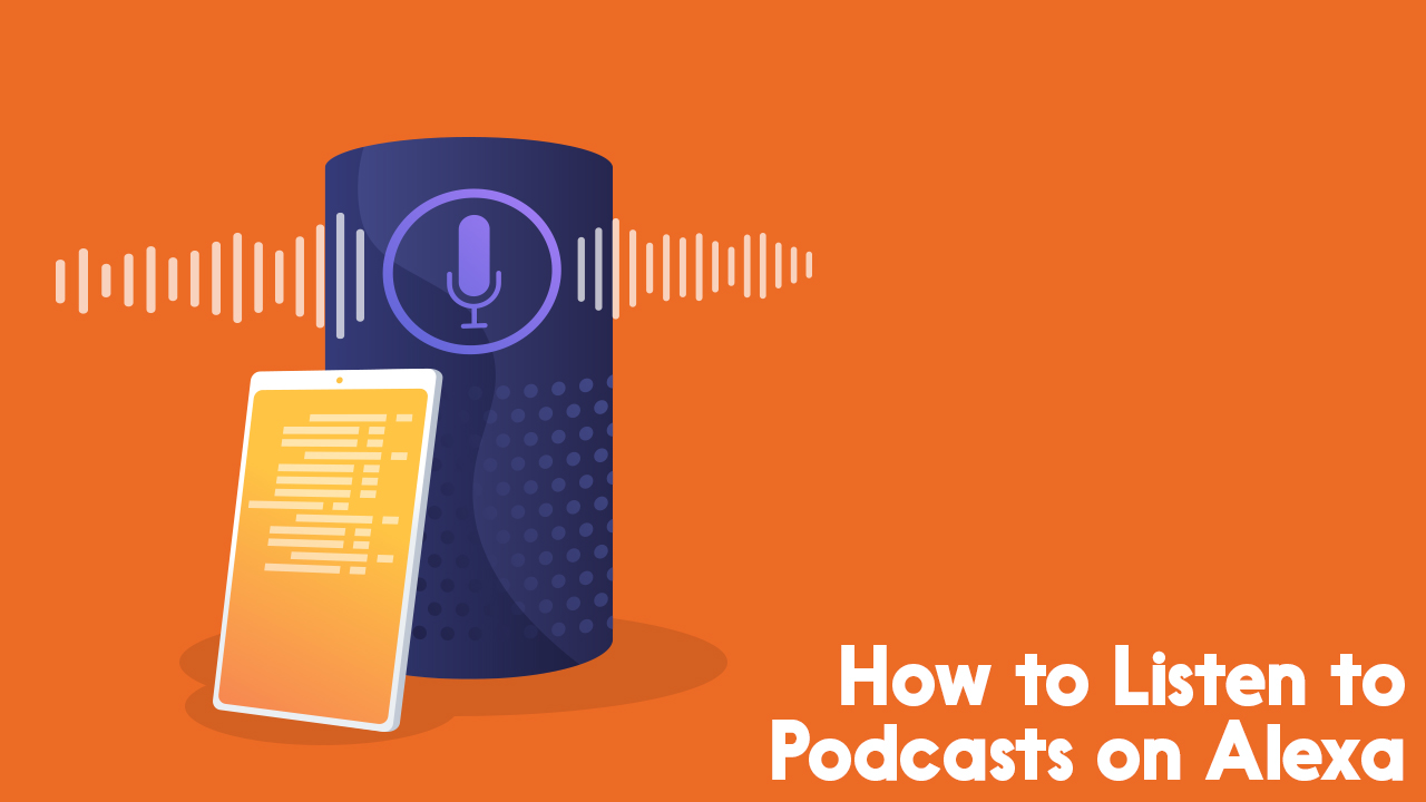 how to listen to podcasts on Alexa