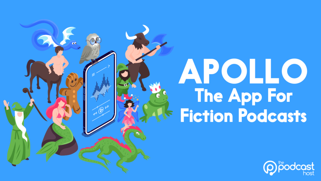 Apollo is the best podcast app for lovers of audio drama and fiction podcasts. 