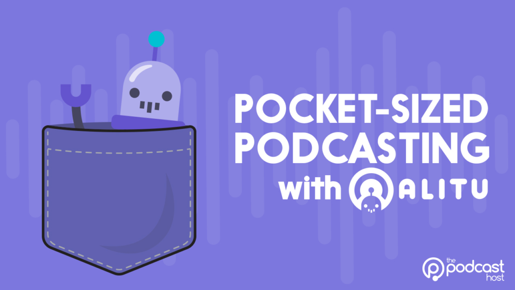 pocket-sized podcasting