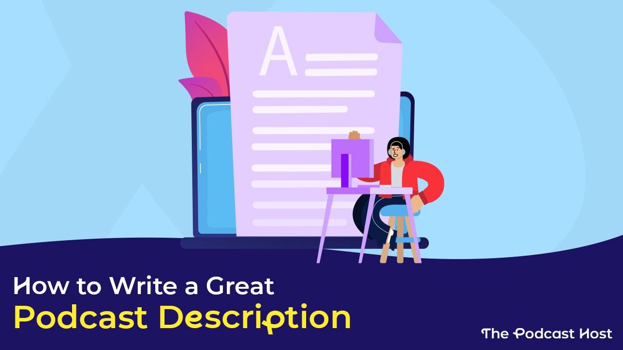 how to write a great podcast description