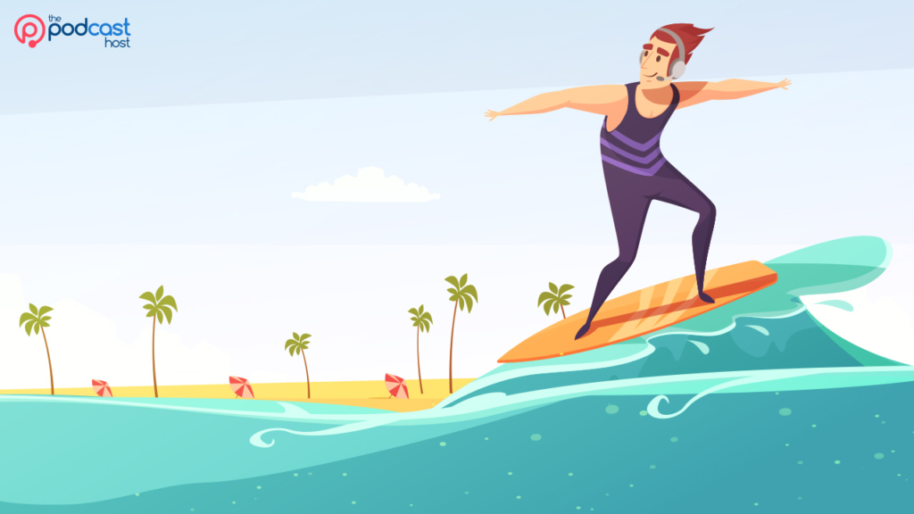 Surfing podcaster catches a wave - make money with your podcasting skills