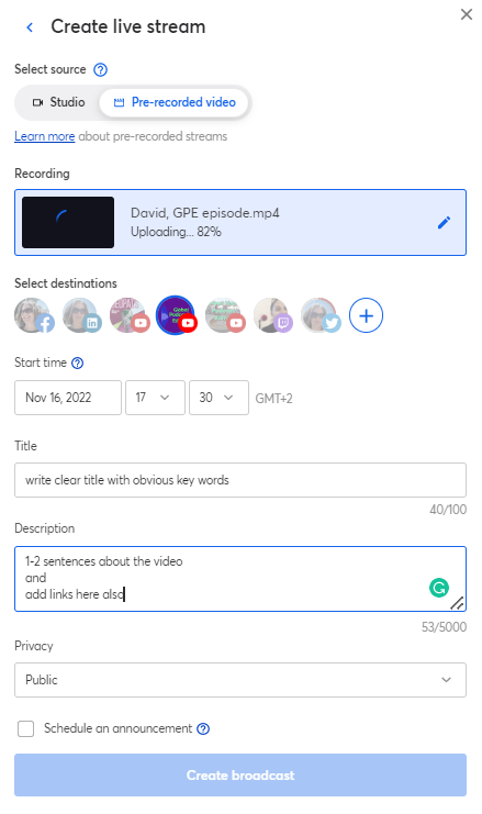A screenshot of the Create Live Stream page. It shows a video uploading, the destinations selected, the date and time, title, description, privacy settings and if there's an announcement scheduled. 