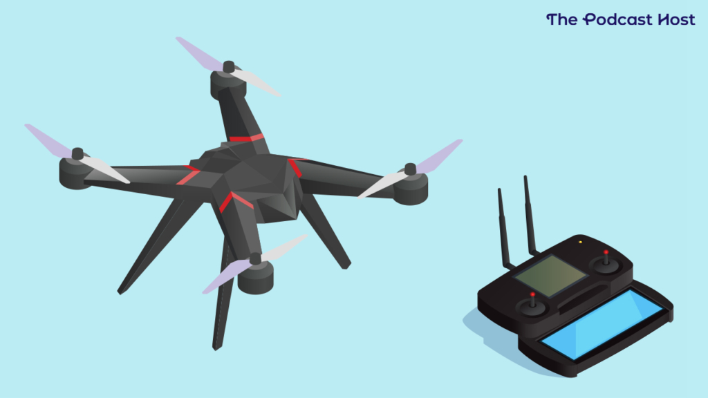 how to use a drone in podcasting