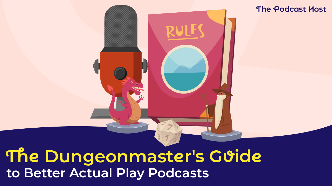 guide to better actual play podcasts