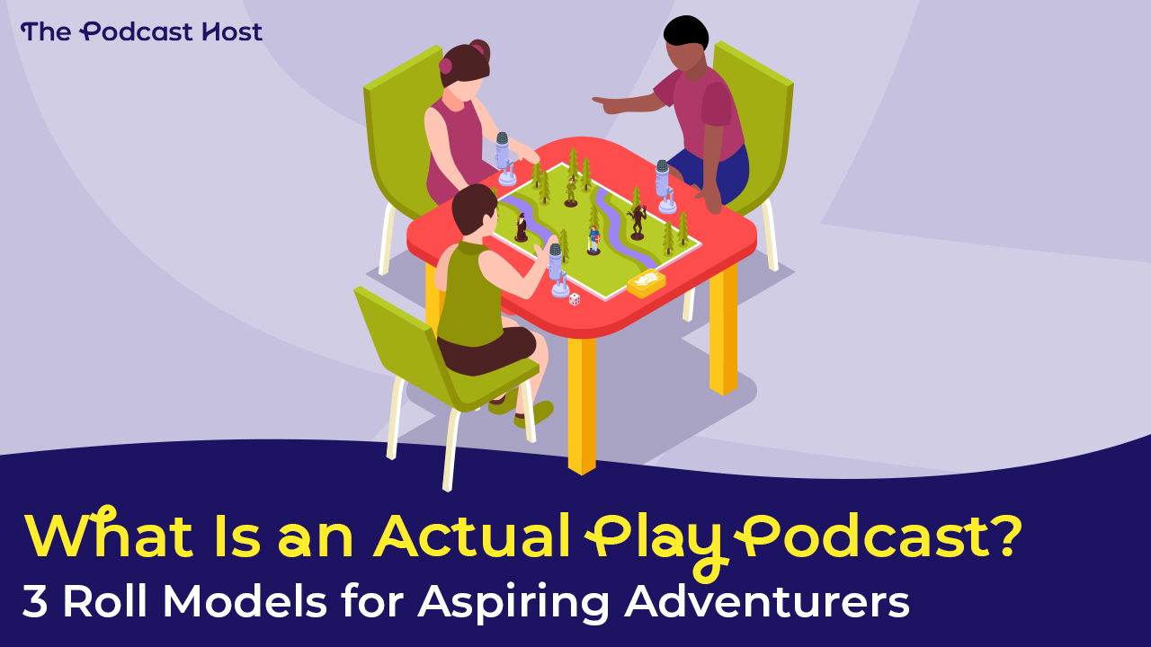 what is an actual play podcast?